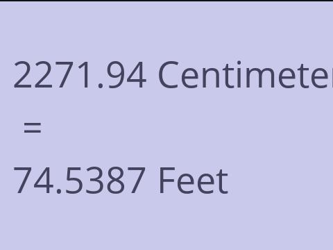 2271.94 CM TO FEET