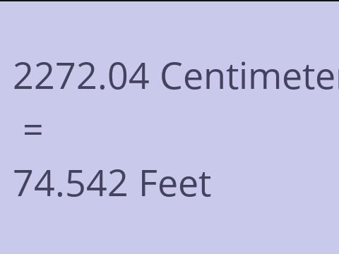 2272.04 CM TO FEET