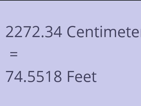 2272.34 CM TO FEET