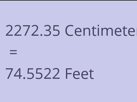 2272.35 CM TO FEET