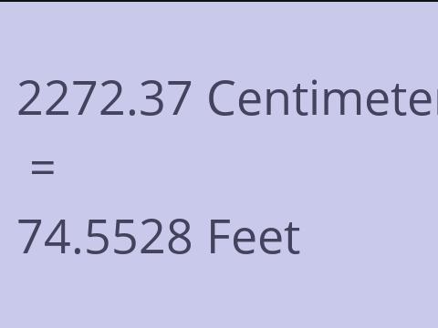 2272.37 CM TO FEET