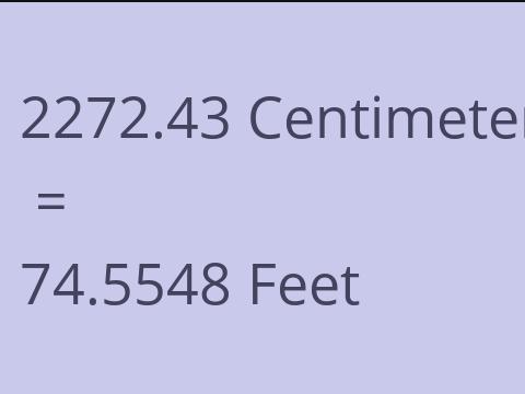 2272.43 CM TO FEET