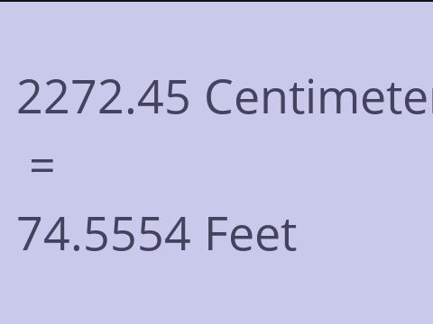 2272.45 CM TO FEET
