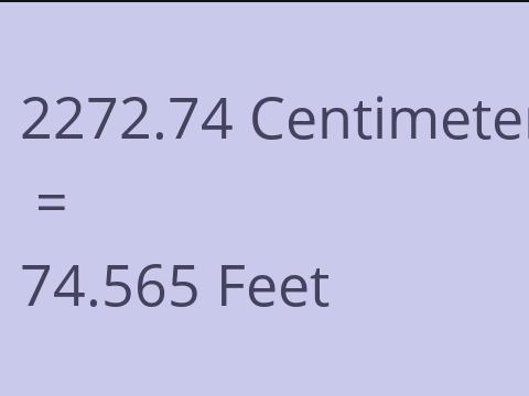 2272.74 CM TO FEET