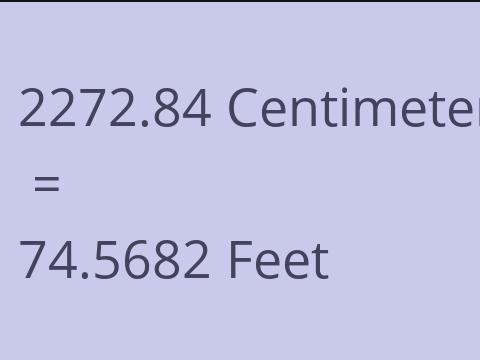 2272.84 CM TO FEET