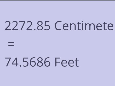 2272.85 CM TO FEET