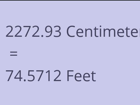 2272.93 CM TO FEET