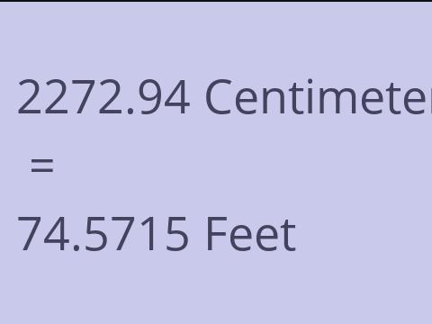 2272.94 CM TO FEET