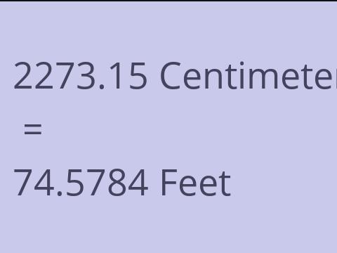 2273.15 CM TO FEET