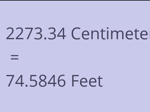 2273.34 CM TO FEET