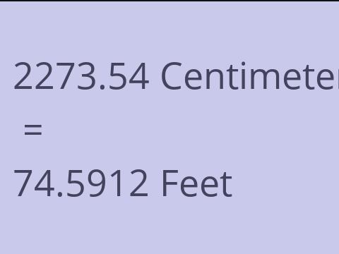 2273.54 CM TO FEET