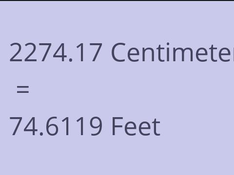 2274.17 CM TO FEET