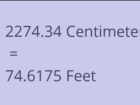 2274.34 CM TO FEET