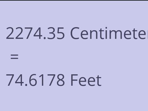 2274.35 CM TO FEET