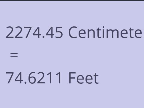 2274.45 CM TO FEET