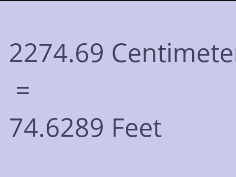2274.69 CM TO FEET