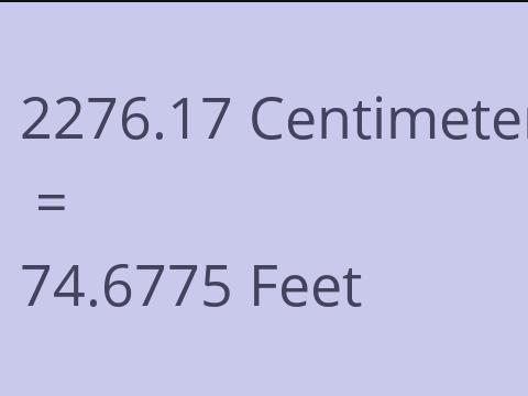2276.17 CM TO FEET