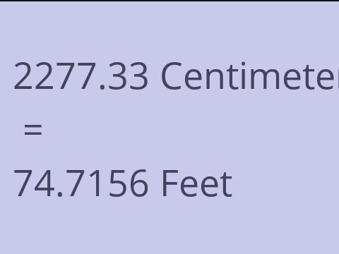 2277.33 CM TO FEET