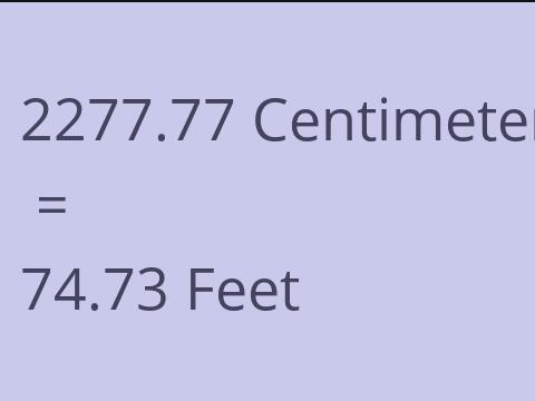 2277.77 CM TO FEET
