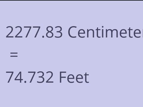 2277.83 CM TO FEET