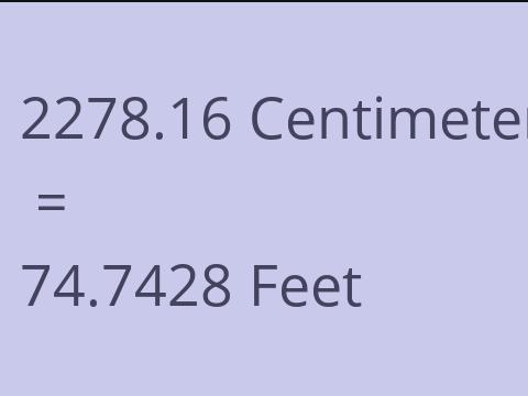 2278.16 CM TO FEET