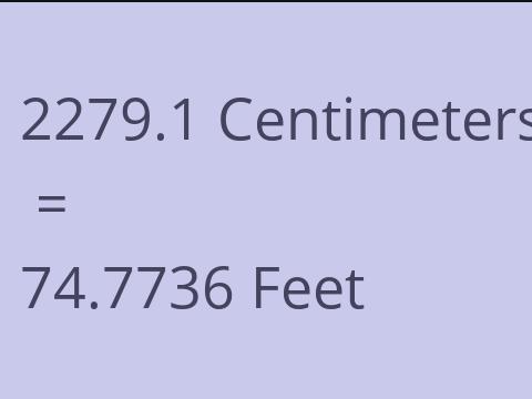 2279.1 CM TO FEET