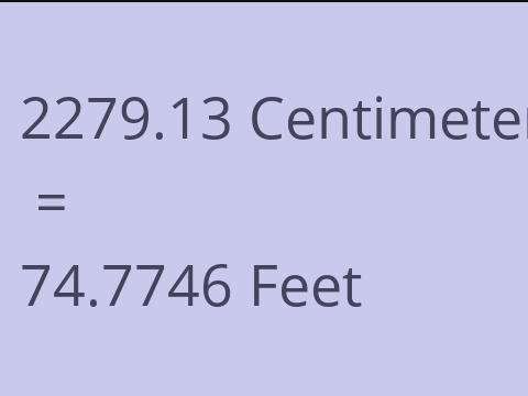 2279.13 CM TO FEET