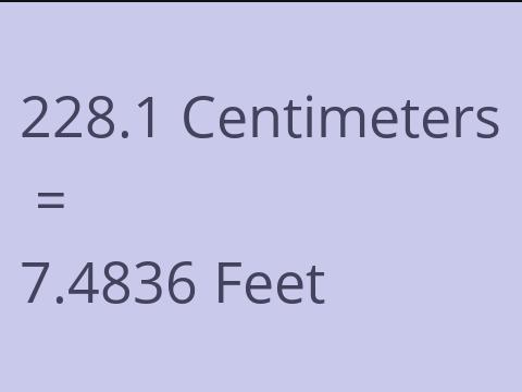 228.1 CM TO FEET