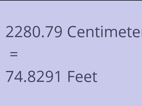 2280.79 CM TO FEET