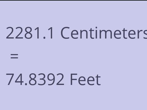 2281.1 CM TO FEET