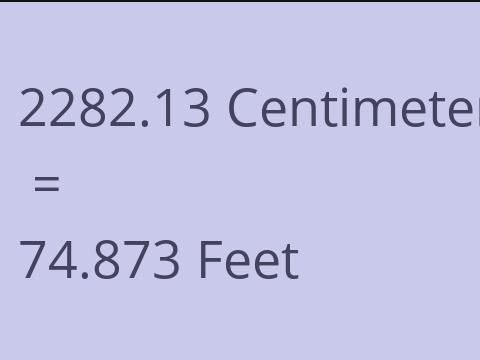 2282.13 CM TO FEET