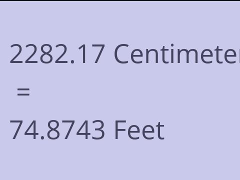 2282.17 CM TO FEET
