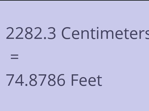 2282.3 CM TO FEET