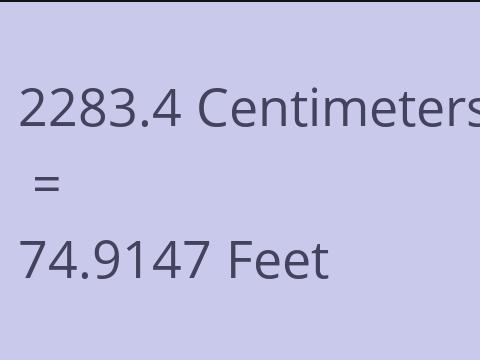 2283.4 CM TO FEET