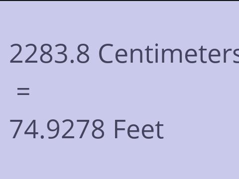 2283.8 CM TO FEET