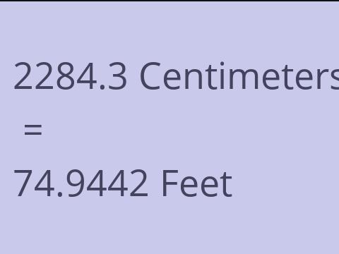 2284.3 CM TO FEET
