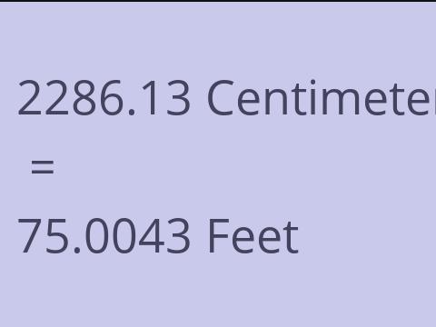 2286.13 CM TO FEET