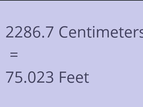 2286.7 CM TO FEET