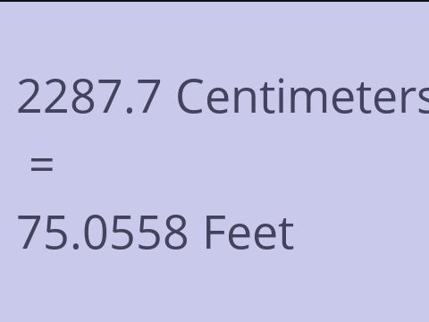 2287.7 CM TO FEET
