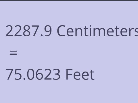 2287.9 CM TO FEET