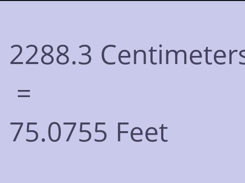 2288.3 CM TO FEET