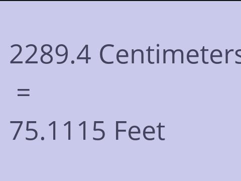 2289.4 CM TO FEET