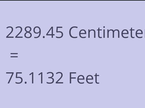 2289.45 CM TO FEET