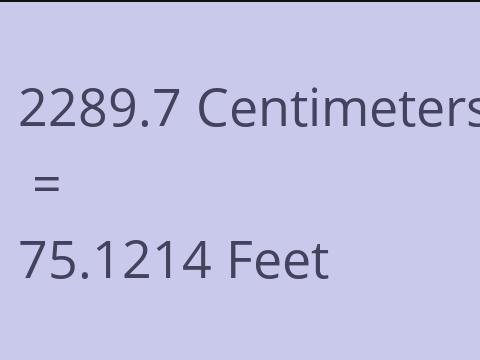 2289.7 CM TO FEET