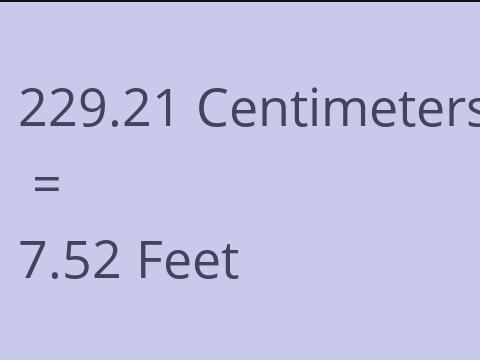 229.21 CM TO FEET