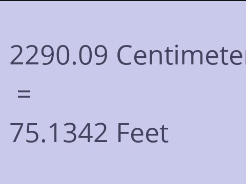 2290.09 CM TO FEET