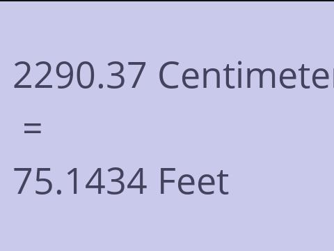 2290.37 CM TO FEET