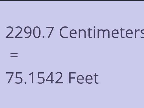 2290.7 CM TO FEET
