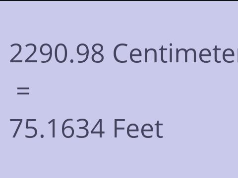 2290.98 CM TO FEET
