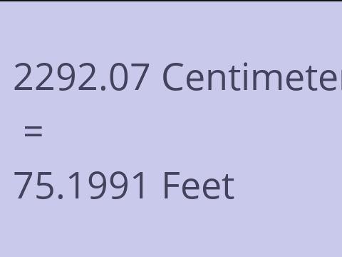 2292.07 CM TO FEET